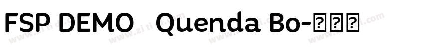 FSP DEMO   Quenda Bo字体转换